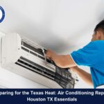 Preparing for the Texas Heat: Air Conditioning Repair, Houston TX Essentials