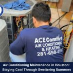 Air Conditioning Maintenance in Houston: Staying Cool Through Sweltering Summers